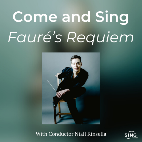 Come & Sing Fauré Requiem